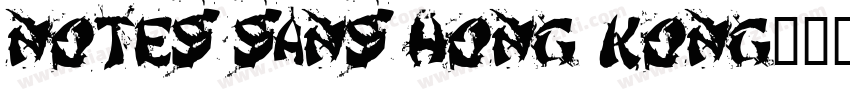 Notes Sans Hong Kong字体转换